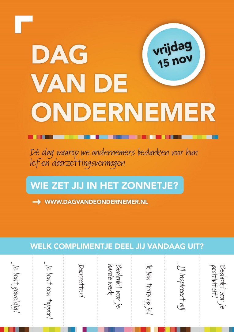 flyer Dag van de Ondernemer. Dé dag waarop we ondernemers bedanken voor hun lef en doorzettingsvermogen. Wie ziet jij in het zonnetje?